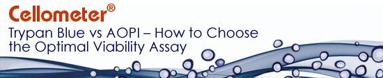 Trypan Blue vs AOPI – How to Choose the Optimal Viability Assay